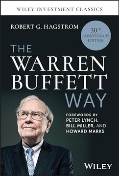 portada The Warren Buffett Way, 30Th Anniversary Edition (Wiley Investment Classics) (en Inglés)