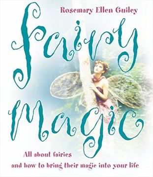 portada Fairy Magic: All About Fairies and how to Bring Their Magic Into Your Life 