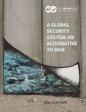 portada A Global Security System: An Alternative to War: 2016 Edition (en Inglés)