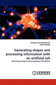 portada generating shapes and processing information with an artificial cell
