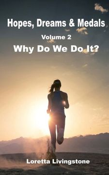 portada Hopes, Dreams & Medals Volume 2: Why Do We Do It?