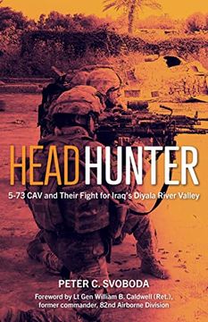 portada Headhunter: 5-73 Cav and Their Fight for Iraq's Diyala River Valley