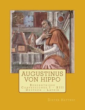 portada Augustinus Von Hippo: Bekenntnisse Confessiones I - XIII (en Alemán)