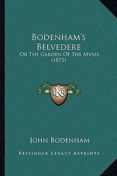 portada bodenham's belvedere: or the garden of the mvses (1875) (en Inglés)