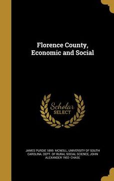 portada Florence County, Economic and Social (in English)