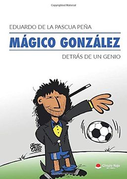 portada Mágico González, Detrás de un Genio (in Spanish)