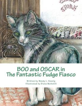 portada Boo and Oscar in the Fantastic Fudge Fiasco (in English)