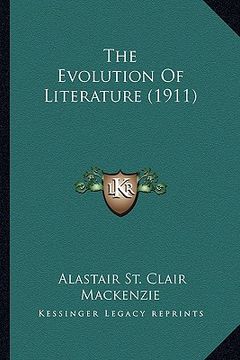 portada the evolution of literature (1911) (en Inglés)