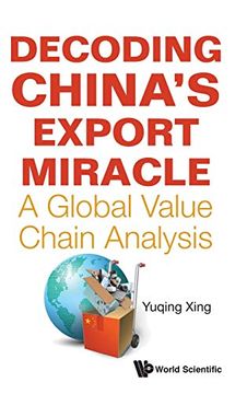 portada Decoding China'S Export Miracle: A Global Value Chain Analysis (in English)