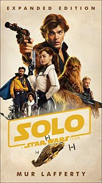 portada Solo: A Star Wars Story: Expanded Edition (en Inglés)