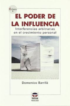 portada El poder de la influencia : interferencias arbitrarias en el crecimiento personal (in Spanish)