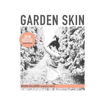 portada Garden Skin: Skin Rescue Handbook (en Inglés)