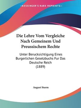 portada Die Lehre Vom Vergleiche Nach Gemeinem Und Preussischem Rechte: Unter Berucksichtigung Eines Burgerlichen Gesetzbuchs Fur Das Deutsche Reich (1889) (in German)