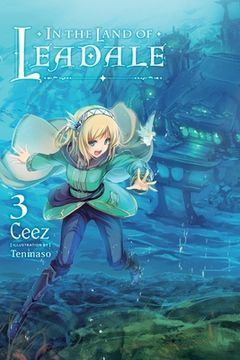 portada In the Land of Leadale, Vol. 3 (Light Novel) (in English)