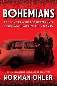 portada The Bohemians: The Lovers who led Germany's Resistance Against the Nazis