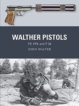 portada Walther Pistols: Pp, ppk and p 38 (Weapon) (in English)