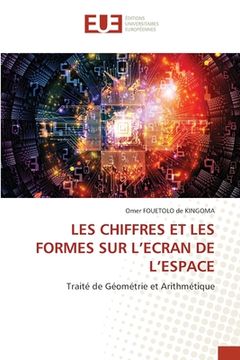 portada Les Chiffres Et Les Formes Sur l'Ecran de l'Espace (in French)