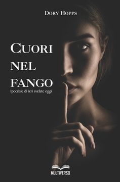 portada Cuori nel Fango: Ipocrisie di ieri svelate oggi (in Italian)