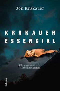 portada Krakauer Essencial: Reflexions Sobre el Risc i la Condició Humana 