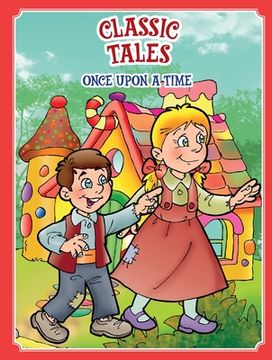 portada Classic Tales Once Upon a Time Hansel and Gretel (en Inglés)