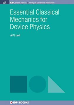 portada Essential Classical Mechanics for Device Physics (Iop Concise Physics) (en Inglés)