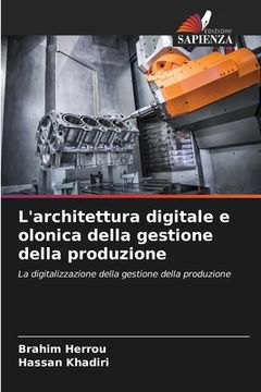 portada L'architettura digitale e olonica della gestione della produzione (in Italian)