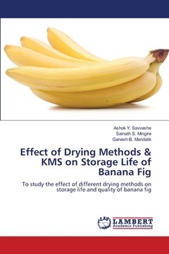 portada Effect of Drying Methods & KMS on Storage Life of Banana Fig