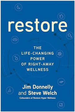 portada Restore: The Life-Changing Power of Right-Away Wellness (en Inglés)