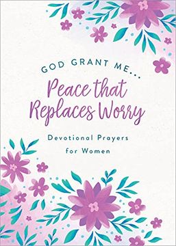 portada God, Grant me. Peace That Replaces Worry 