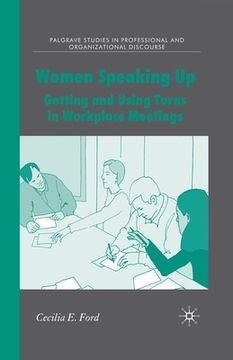 portada Women Speaking Up: Getting and Using Turns in Workplace Meetings (en Inglés)