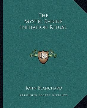 portada the mystic shrine initiation ritual (in English)
