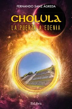 portada Cholula, la Puerta a Edenia