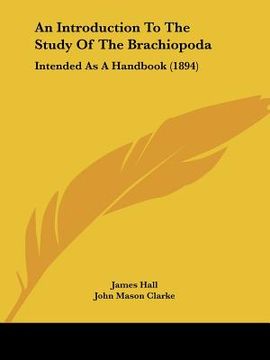 portada an introduction to the study of the brachiopoda: intended as a handbook (1894) (en Inglés)
