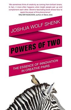 portada Powers of Two: Finding the Essence of Innovation in Creative Pairs