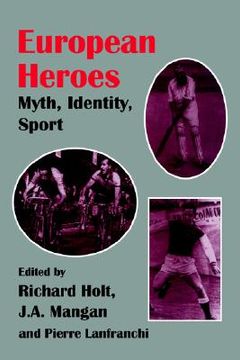portada european heroes: myth, identity, sport