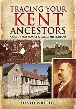 portada Tracing Your Kent Ancestors (in English)