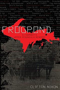 portada Frogpond: A Farmboy'S Upper Peninsula Memoirs 