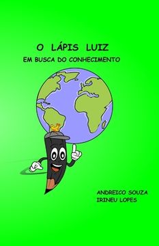 portada O Lápis Luiz: em busca do conhecimento (in Portuguese)