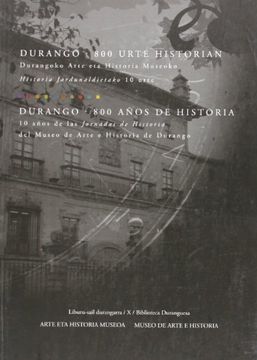 portada Durango 800 Urte Historian = Durango 800 Años de Historia (in Basque)