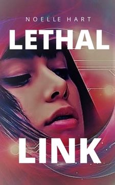 portada Lethal Link: Book two in the Lethal Series of romantic suspense