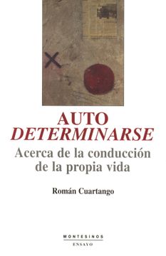 portada Auto Determinarse: Acerca de la Conduccion de la Propia Vida (Mon Tesinos) (in Spanish)