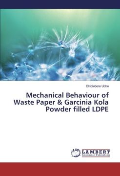 portada Mechanical Behaviour of Waste Paper & Garcinia Kola Powder filled LDPE