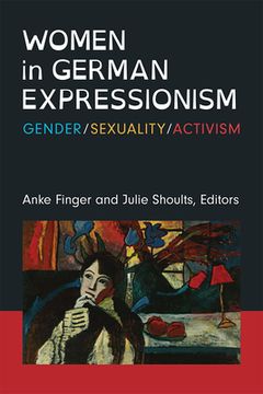 portada Women in German Expressionism: Gender, Sexuality, Activism (in English)