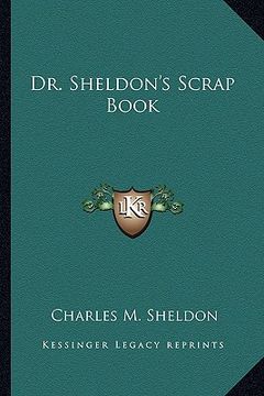 portada dr. sheldon's scrap book (en Inglés)