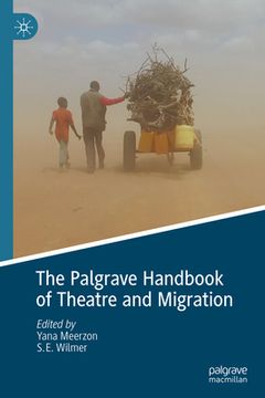 portada The Palgrave Handbook of Theatre and Migration (en Inglés)