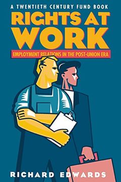 portada Rights at Work: Employment Relations in the Post-Union era 
