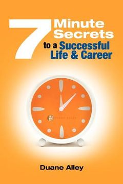 portada 7 minute secrets to a successful life and career (en Inglés)