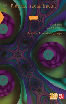 portada Fractus, Fracta, Fractal: Fractales, de Laberintos y Espejos