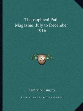 portada theosophical path magazine, july to december 1916 (en Inglés)