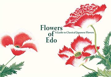 portada Flowers of Edo: A Guide to Classical Japanese Flowers (in English)